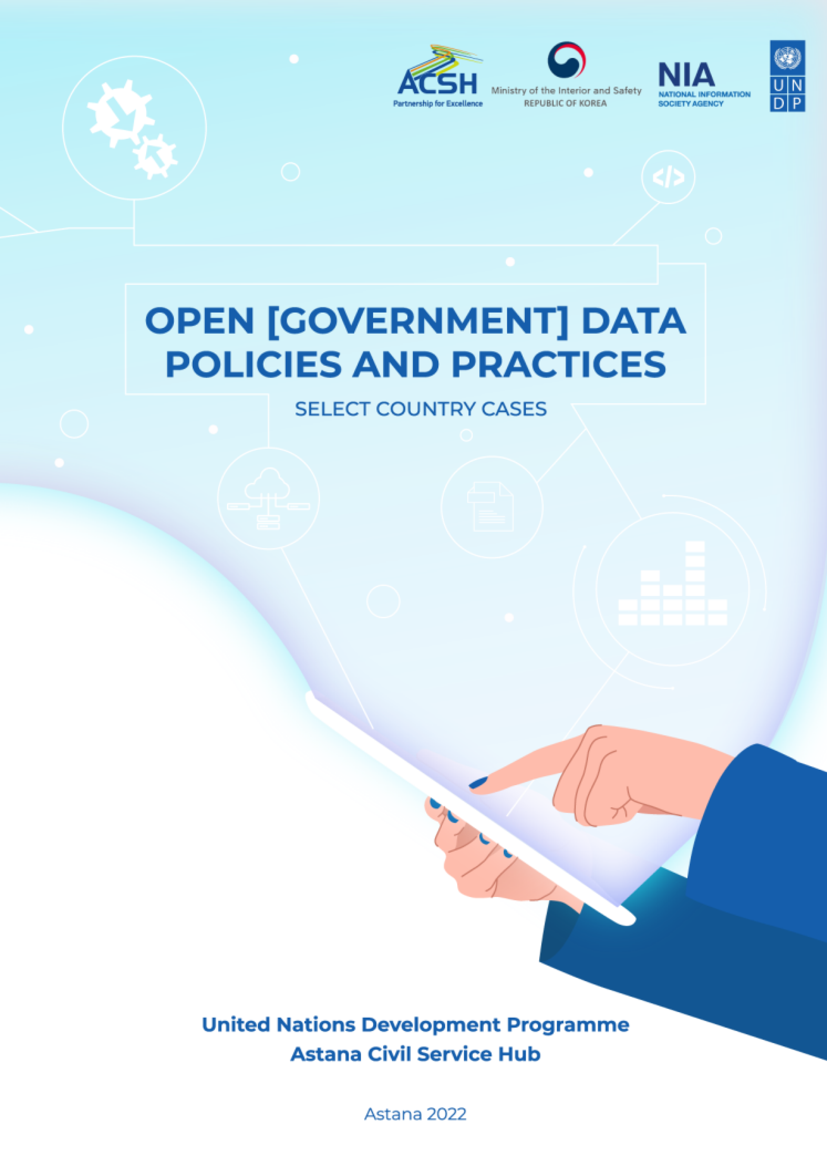Open [Government] Data Policies and Practices: Select Country Cases